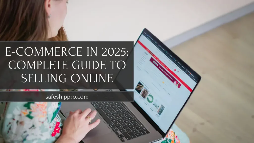 E-commerce in 2025: Complete Guide to Selling Online e commerce in 2025